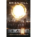 Unconstrained: A near-future sci-fi thriller