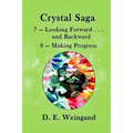 7 - Looking Forward . . . and Backward and 8 - Making Progress