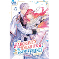 The Margrave's Daughter & the Enemy Prince, Volume 5