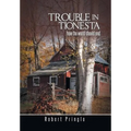 Trouble in Tionesta: How the World Should End