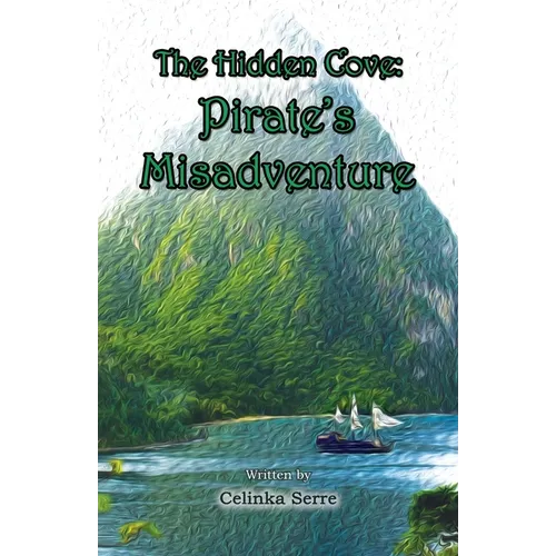 The Hidden Cove: Pirate's Misadventure
