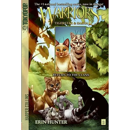 Warriors: Tigerstar and Sasha #3: Return to the Clans