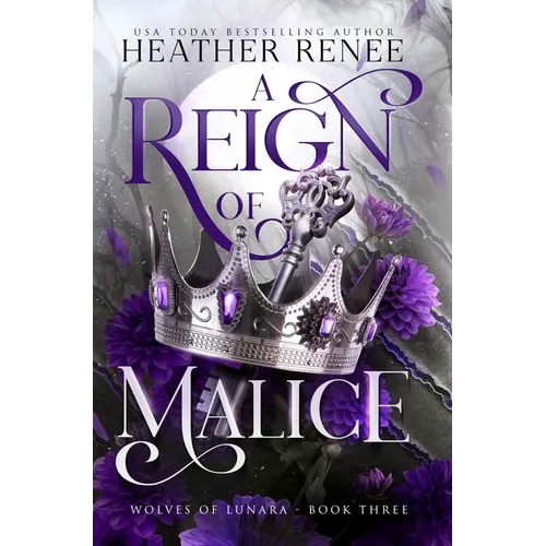 A Reign of Malice