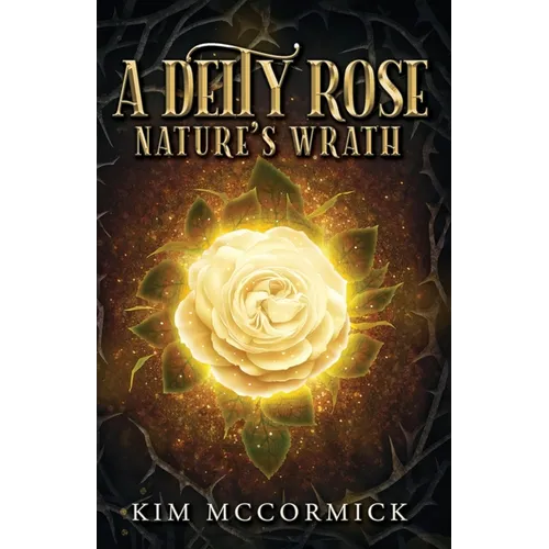 A Deity Rose: Nature's Wrath