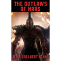 The Outlaws of Mars: A Positronic Book