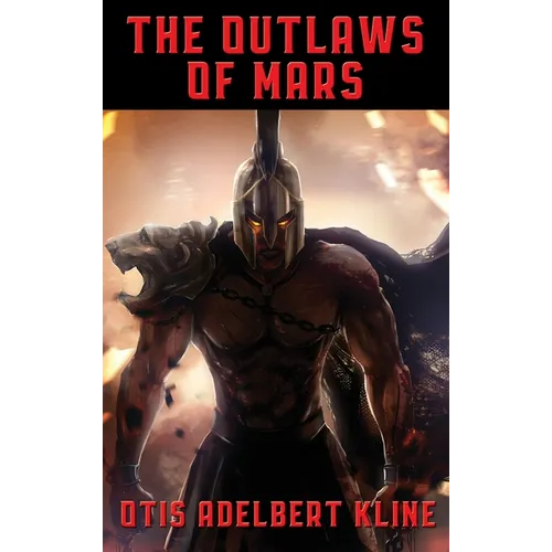 The Outlaws of Mars: A Positronic Book