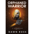 Orphaned Warrior: Book Five