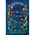Between Earth and Sea: A Sultry, Selkie Romantasy