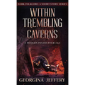 Within Trembling Caverns: A Modern Polish Folktale