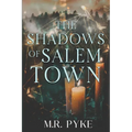The Shadows of Salem Town