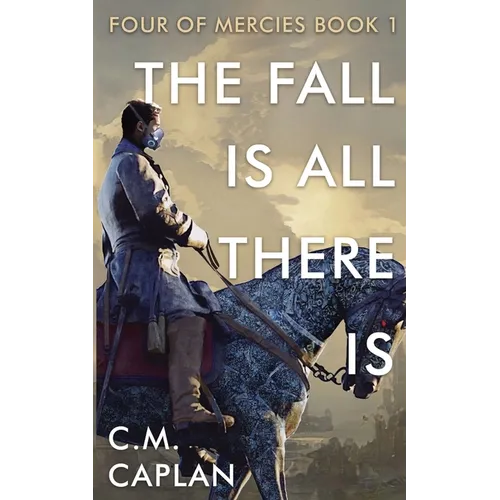 The Fall is All There Is