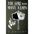 The Girl with Many Names