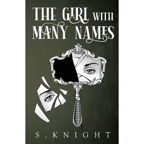The Girl with Many Names