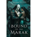 Bound to the Marak: An Alien Abduction Romance