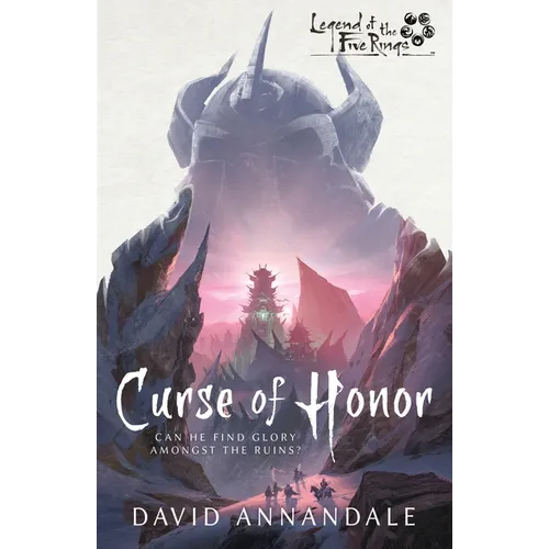 Curse of Honor: A Legend of the Five Rings Novel