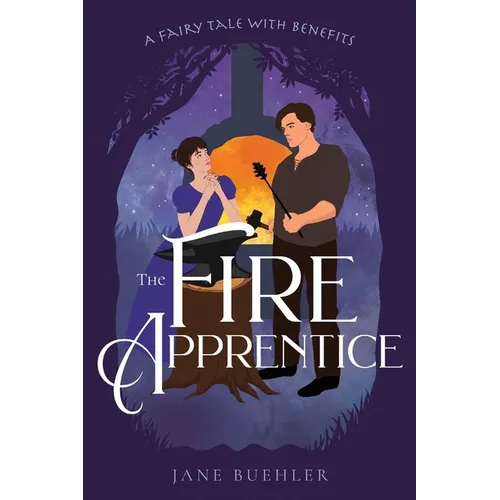 The Fire Apprentice: A Fairy Tale with Benefits