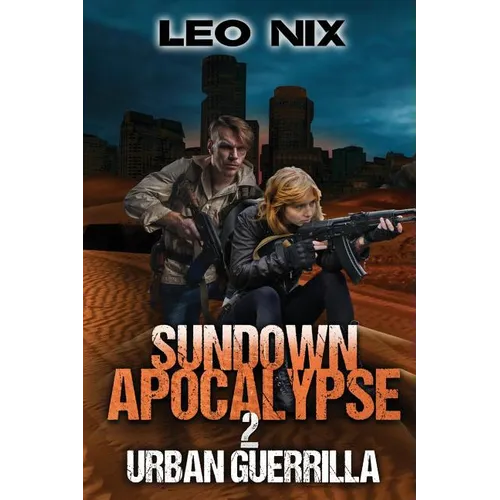 Sundown Apocalypse 2: Urban Guerrilla