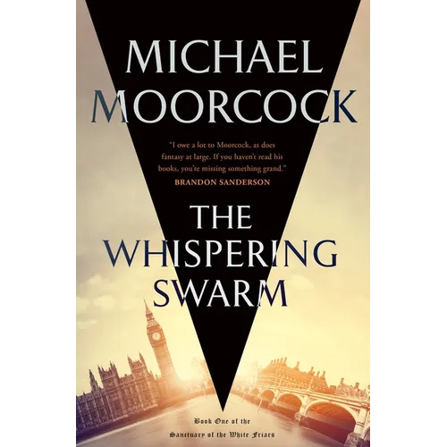 The Whispering Swarm: Book One of the Sanctuary of the White Friars