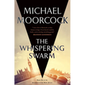The Whispering Swarm: Book One of the Sanctuary of the White Friars