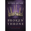 Broken Throne: A Red Queen Collection
