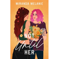 Not Until Her
