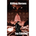 Killing Heroes