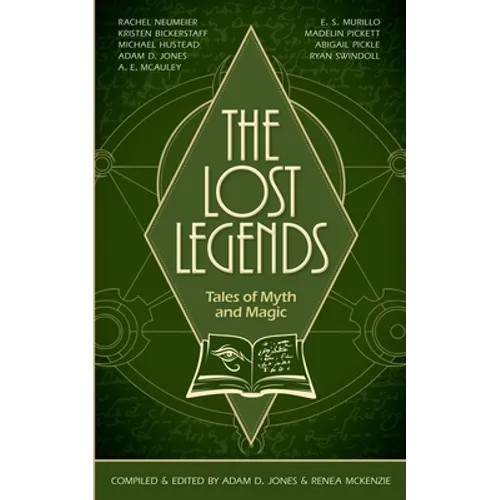 The Lost Legends: Tales of Myth and Magic