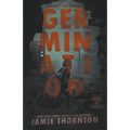 Germination (Zombies Are Human, Book Zero)