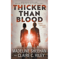 Thicker Than Blood: A Dystopian Romance Series