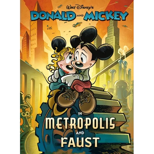 Walt Disney's Donald and Mickey in Metropolis and Faust
