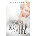 Dearest Mother of Mine: Book Six of the Overworld Chronicles