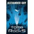 A Tomb in the Rocks: A Science Fiction Adventure