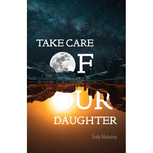 Take Care of Our Daughter