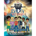 The Evil Tv Returns: Liam Smart and His Super Friends