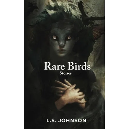 Rare Birds: Stories