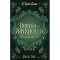 Drinks and Sinkholes: A Cozy Fantasy Novel