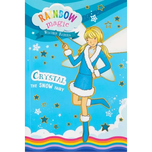 Rainbow Magic Weather Fairies #1: Crystal the Snow Fairy