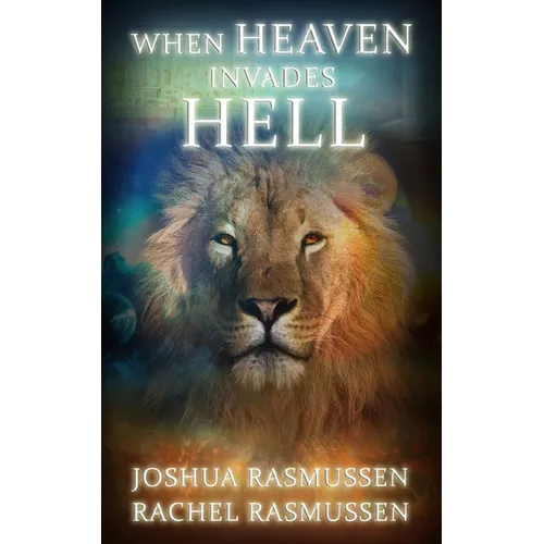 When Heaven Invades Hell