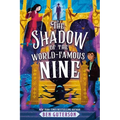 The Shadow of the World-Famous Nine