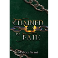 Chained To Fate