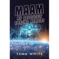 Maam: My Absolutely Amazing Memoirs