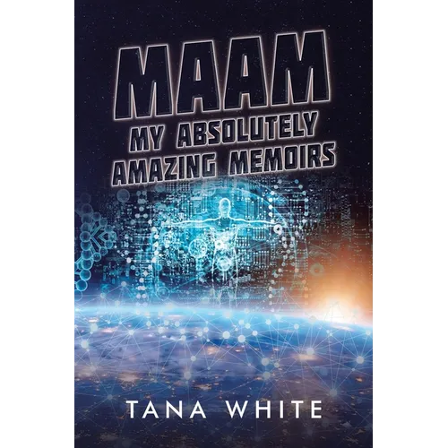 Maam: My Absolutely Amazing Memoirs