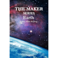 The Maker Series: Earth