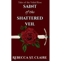 Saint of the Shattered Veil
