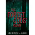 The Forest Gods' Reign