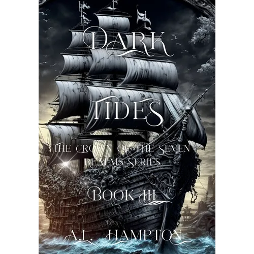 Dark Tides The Crown of the Seven Realms Series