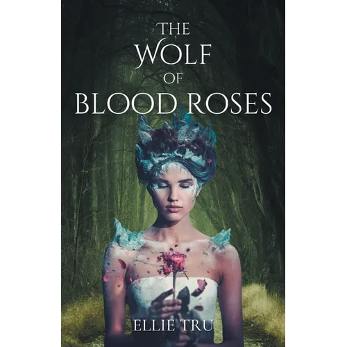 The Wolf of Blood Roses