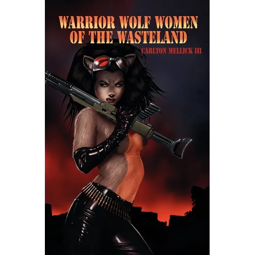 Warrior Wolf Women of the Wasteland
