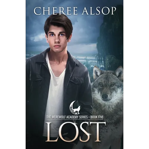 Werewolf Academy Book 5: Lost