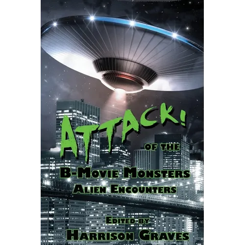 ATTACK! of the B-Movie Monsters: Alien Encounters
